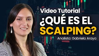 ¿Qué es el Scalping Aprende la estrategia de Scalping desde Cero en el Trading [upl. by Agbogla]