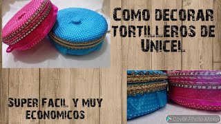 Como Decorar tortilleros de unicel fácil y super economicos [upl. by Haroved123]