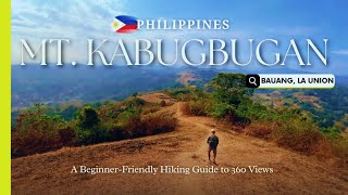 The Best View in La Union Philippines Mt Kabugbugan  Mt Puraw Travel Guide [upl. by Bultman642]