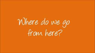 Sandrine  Where do We Go Lyrics [upl. by Aneekas]