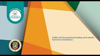 CDBGDR  Occupational Safety and Health Technical Assistance [upl. by Gnaw]