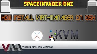 How to install virt manager on OSX to manage KVM virtual machines [upl. by Docilu]