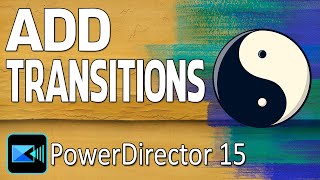 How to Add Transitions to Videos  PowerDirector [upl. by Mazman]