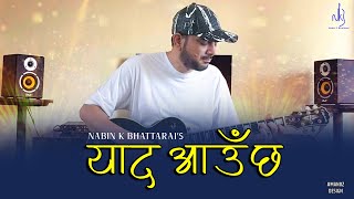 Yaad Aauchha  Nabin K Bhattarai  NKB  Official Music Video [upl. by Ashil]