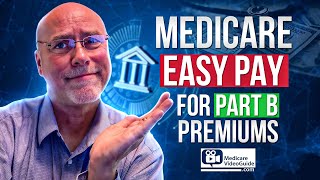 What is Medicare Easy Pay   Simplifying Part B Premiums 💡 [upl. by Hospers173]