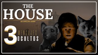 Los Secretos de The House ¿Qué Nos Quiso Decir Realmente [upl. by Idmann439]