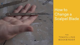 How to Change a Scalpel Blade [upl. by Imray]