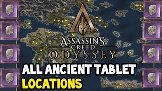 Assassins Creed Odyssey  All Ancient Tablet Locations Guide MAP INCLUDED [upl. by Reube]