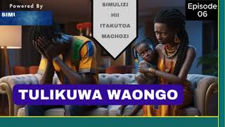 Simulizi mpya TULIKUWA WAONGO Sehemu ya 6 SimuliziZetuMedia love motivational  Pascal Tuliano [upl. by Asyal]