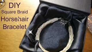 DIY horsehair bracelet tutorial square braid [upl. by Akehsay970]