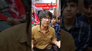 souravjoshi को मिली धमकीshorts trendingshorts ytshorts [upl. by Ahsiatal]