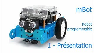 1  Présentation de mBot robot programmable [upl. by Popper]