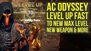 Assassins Creed Odyssey How To Level Up Fast TO NEW MAX LEVEL New Weapon amp More AC Odyssey tips [upl. by Nirred]