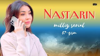 Nastarin 57qism milliy serial  Настарин 57қисм миллий сериал [upl. by Lavern]