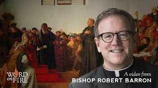 Bishop Barron on Martin Luther [upl. by Croom300]