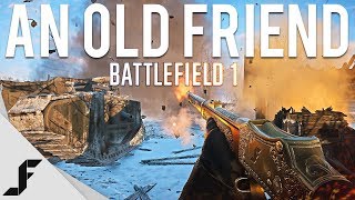 AN OLD FRIEND  Battlefield 1 [upl. by Janene]