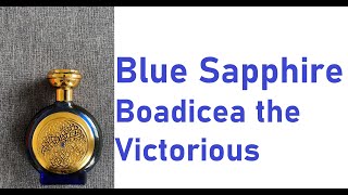 Blue sapphire Boadicea the victorious fragrance review [upl. by Sidman490]