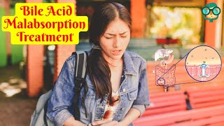 How to Treat Bile Acid Malabsorption Bile Acid Malabsorption Natural Treatment [upl. by Enaid]