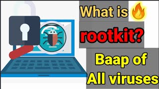 HindiWhat is Rootkit Full Explanation🔥 types of rootkitMost dangerous virus [upl. by Coralie]