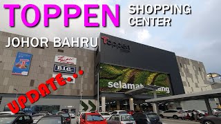 TOPPEN SHOPPING CENTER JOHOR BAHRU 2019 [upl. by Alfeus275]