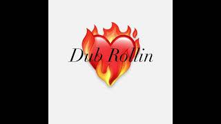 Dub Rollin  The Heart pt 6 freestyle [upl. by Nosnorb250]