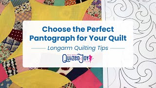 Choose the Perfect Pantograph for Your Quilt  Longarm Quilting Tips [upl. by Atileda]