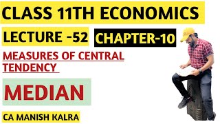 Median  Chapter10  Measures Of Central Tendency  Class11 Economics  CA MANISH KALRA [upl. by Joab]