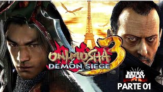 RETRÔ REPLAY  ONIMUSHA 3 DEMON SIEGE  PARTE 01 [upl. by Leandro]