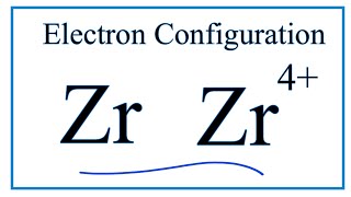 How to Write the Electron Configuration for Zirconium Zr [upl. by Oilcareh]