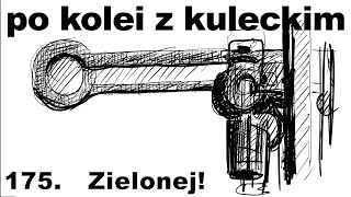 Po kolei z Kuleckim  Odcinek 175  Zielonej [upl. by Nalyt]