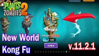 Plants vs Zombies 2 Version 1121  New World Kong Fu vs Guard Shroom Max Power Up  Download Link [upl. by Egiaf755]