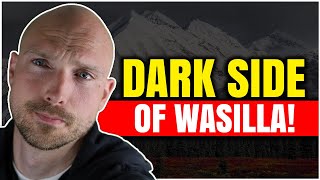 Living in Wasilla Alaska  The Dark Side of Moving to Wasilla [upl. by Nomis523]