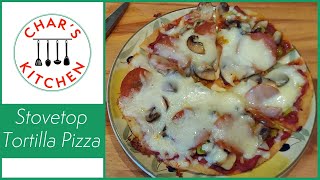 Stovetop Tortilla Pizza  Chars Kitchen [upl. by Ennovahs280]