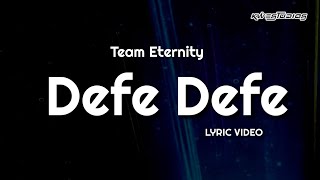 Defe Defe  Team Eternity Ghana  Lyric Video [upl. by Terrance983]