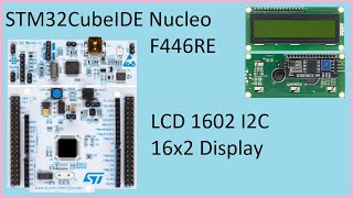 61 STM32CubeIDE LCD 1602 Display I2C 16x2 with STM32F446RE [upl. by Wolsky]