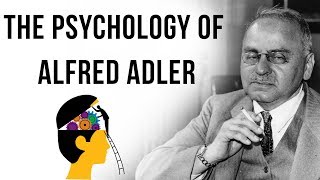 Biography of Alfred Adler  His Individual Psychology of Superiority Inferiority and Courage [upl. by Pooley]