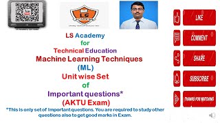 AKTU Exam  Machine Learning Techniques Unit wise Set of Important Questions  LS Academy [upl. by Materse]