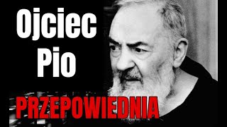 Przepowiednia Ojca Pio 3 dni ciemności 3 wojna światowa [upl. by Gradey]