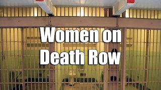 Women on Death Row Part 3  Crime Documentaries [upl. by Cohen]