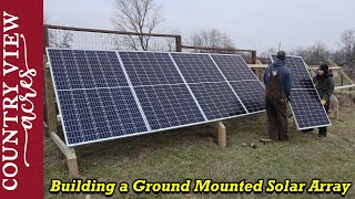 Building our First Solar Array Easy Low Cost Solar Ground Mount [upl. by Methuselah628]