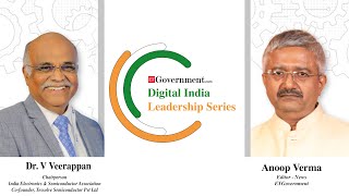 Digital India Leadership Series Dr V Veerappan Chairperson IESA Cofounder Tessolve [upl. by Etteuqaj]