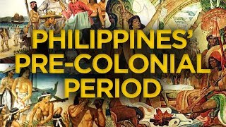 Philippines’ PreColonial Period [upl. by Stedman]