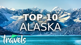 Top 10 Reasons to Visit Alaska [upl. by Tteraj703]