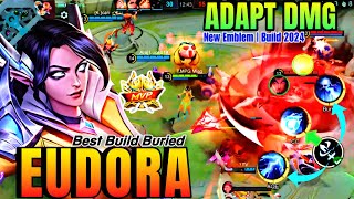 Eudora Build 2024 New Emblem Adapt DMG  Best Build Buried S31  Mobile Legends [upl. by Yme]