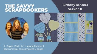 The Savvy Scrapbookers  Session 8  Birthday Bonanza [upl. by Encrata]