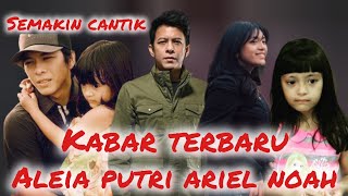 VIDEO langka alleia putri dari ariel noah yang jarang di tersorot kamera  kini semakin cantik [upl. by Zinah163]