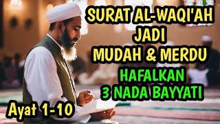 BELAJAR SURAT AL WAQIAH AYAT 1 SAMPAI 10 MENGGUNAKAN IRAMA BAYYATI [upl. by Nalo]