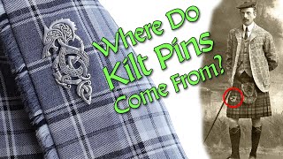 Where Do Kilt Pins Come From What is the history of the kilt pin [upl. by Etteniotnna]