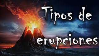 Tipos de erupciones volcánicas [upl. by Damarra]