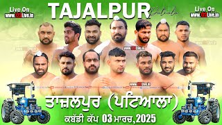 🔴Live Tajalpur Patiala Kabaddi Tournament 03032025Kabaddi123 [upl. by Darlleen]